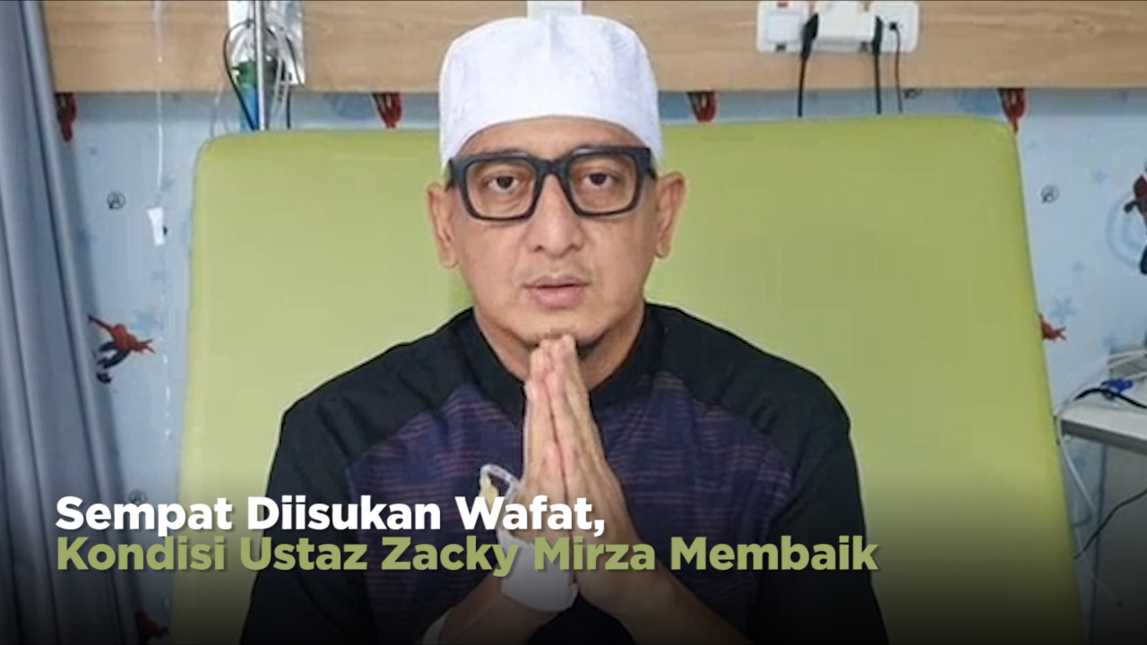 Sempat Diisukan Wafat, Kondisi Ustaz Zacky Mirza Membaik
