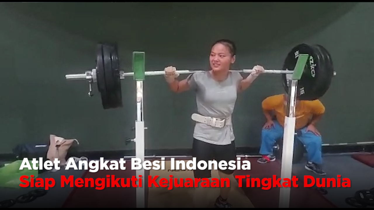 Atlet Angkat Besi Indonesia Siap Mengikuti Kejuaraan Tingkat Dunia