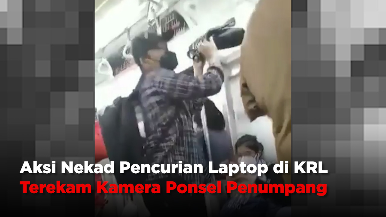 Aksi Nekad Pencurian Laptop di KRL Terekam Kamera Ponsel Penumpang