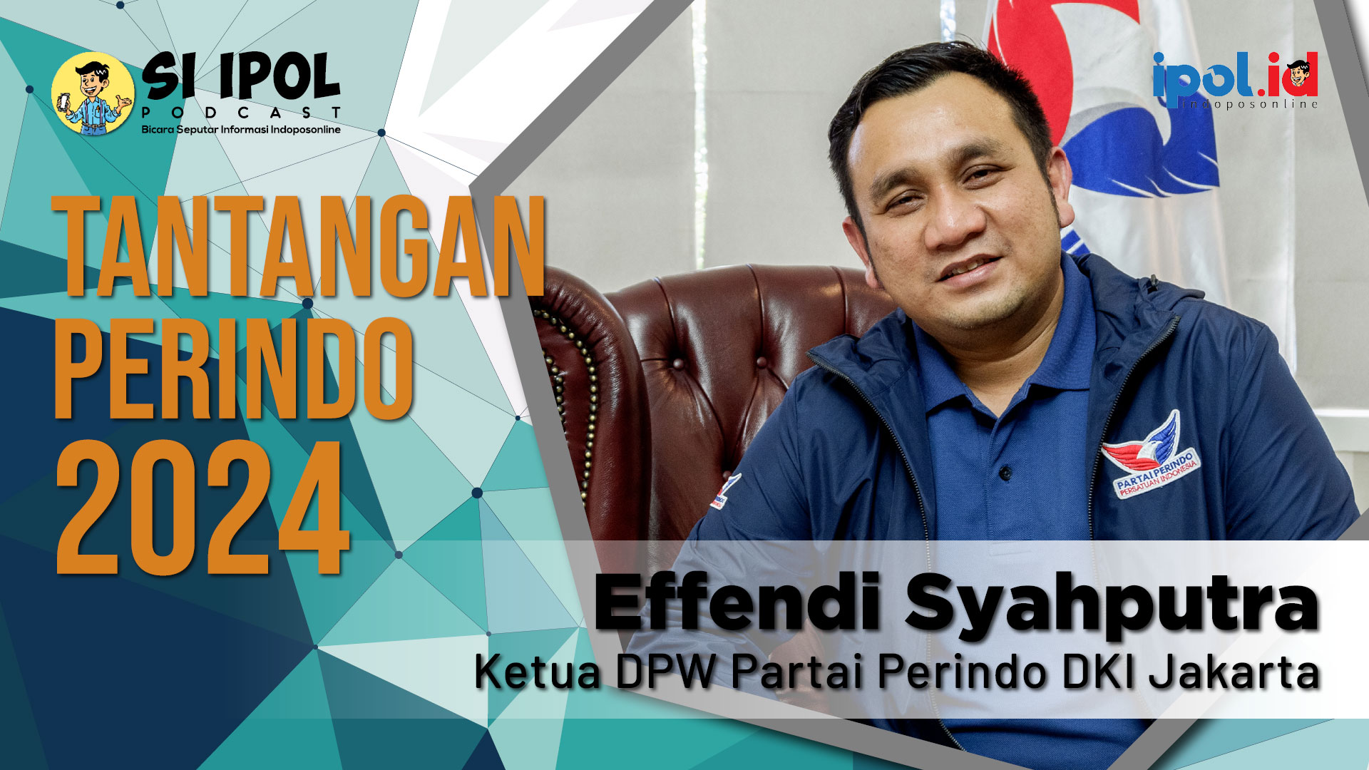 Ketua DPW Partai Perindo DKI Jakarta Effendi Syahputra