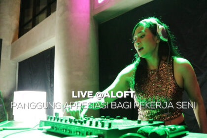 Live @Aloft, Panggung Apresiasi bagi Pekerja Seni. (Alidrian Fahwi/ipol.id)