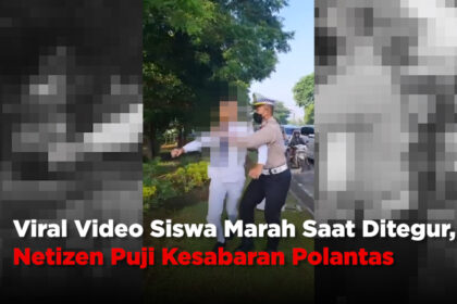 Viral Video Siswa Marah Saat Ditegur, Warganet Puji Kesabaran Polantas
