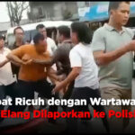 Terlibat Ricuh dengan Wartawan, Mata Elang Dilaporkan ke Polisi