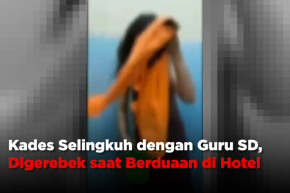 Kades Selingkuh dengan Guru SD, Digerebek saat Berduaan di Hotel