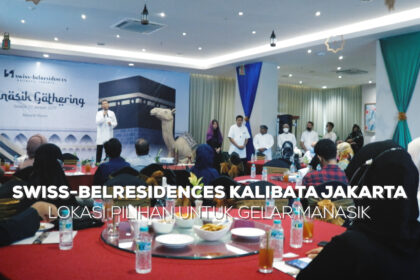 Swiss-Belresidences Kalibata Jakarta Lokasi Pilihan untuk Gelar Manasik