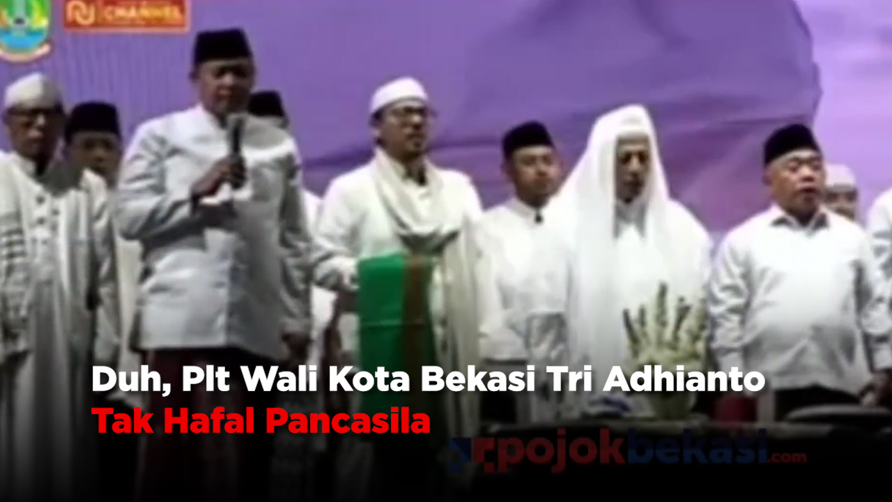 Plt Wali Kota Bekasi Tri Adhianto Tak Hafal Pancasila