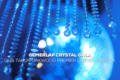Gemerlap Crystal Gala di 15 tahun Oakwood Premier Cozmo Jakarta. (Alidrian Fahwi/ipol.id)
