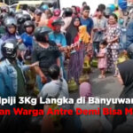 Gas Elpiji 3Kg Langka di Banyuwangi, Ratusan Warga Antri Demi Bisa Masak