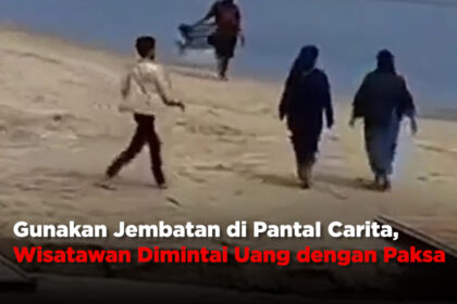 Gunakan Jembatan di PantaI Carita, Wisatawan Dimintai Uang dengan Paksa