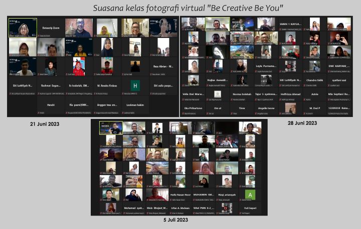 ampak pada gambar: Suasana kelas fotografi virtual "Be Creative Be You" dihadiri oleh 411 peserta yang berlangsung pada 21 Juni, 28 Juni, & 5 Juli 2023 melalui platform zoom.