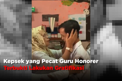 Kepsek yang Pecat Guru Honorer Terbukti Lakukan Gratifikasi