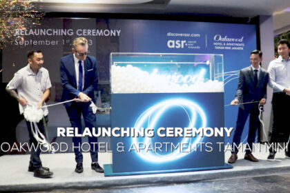 Relaunching Ceremony Oakwood Hotel & Apartments Taman Mini Jakarta