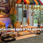 Tantalizing BBQ Iftar Buffet di Santika Premiere Hayam Wuruk – Jakarta