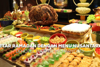 Iftar Ramadan dengan Menu Nusantara di Hotel Harper MT Haryono