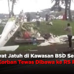 Pesawat Jatuh di Kawasan BSD Serpong, Tiga Korban Tewas Dibawa ke RS Polri