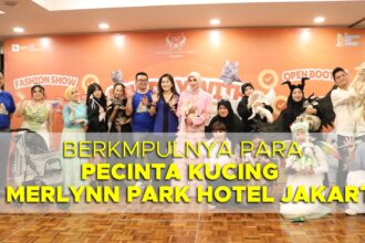 Berkumpulnya Para Pecinta Kucing di Merlynn Park Hotel Jakarta