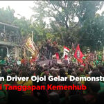 Ribuan Driver Ojol Gelar Demonstrasi, Begini Tanggapan Kemenhub