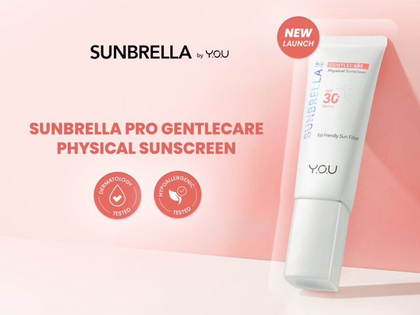 Y.O.U Luncurkan Sunbrella Pro Gentlecare Physical Sunscreen SPF 30+ PA+++