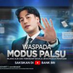 PT Bank Rakyat Indonesia (Persero) Tbk baru saja merilis campaign edukasi digital dengan judul “Waspada dan Kenali Modus Palsu #BilangAjaGak”. Foto: Dok BRI