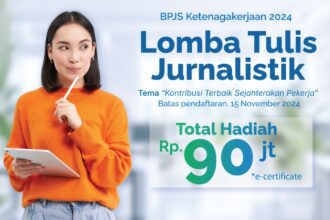 BPJS Ketenagakerjaan gelar Lomba Tulis Jurnalistik 2024. Foto: Ist