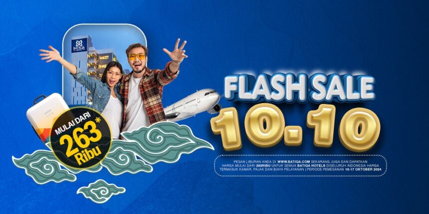 Flash Sale 10.10 di BATIQA Hotels