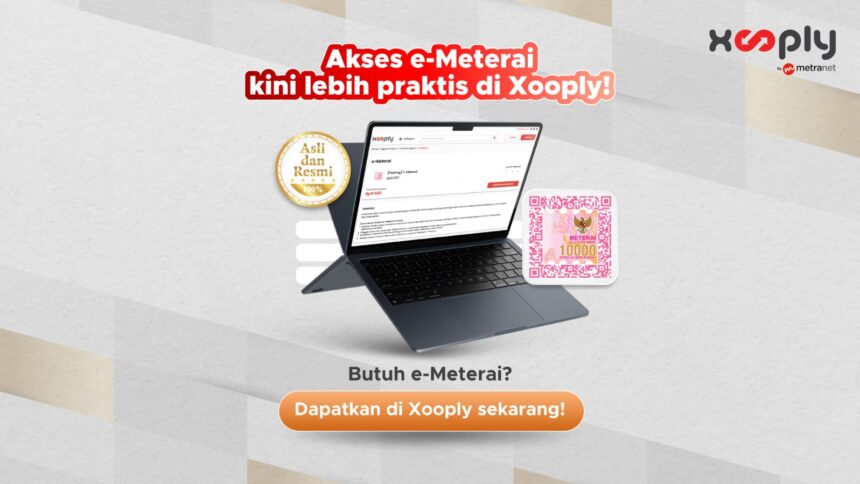 Dengan sertifikasi resmi dari pemerintah, e-Meterai yang disediakan oleh Xooply.id memastikan keamanan serta keabsahan dokumen pengguna. Foto: Telkom Indonesia