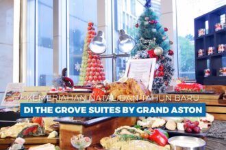 Kemeriahan Natal dan Tahun Baru di The Grove Suites by Grand Aston