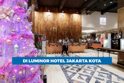 Luminor Hotel Kota Jakarta Hadirkan Glow of Christmas dan Country Road di Pengujung Tahun