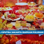 Sambut Imlek, Valentine, dan Ramadan, Hotel Ciputra Jakarta Siapkan Puluhan Menu