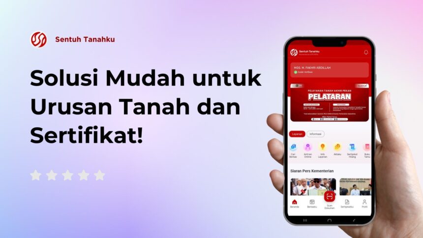 Aplikasi Sentuh Tanahku yang diluncurkan oleh Kementerian ATR/BPN. Foto: Dok Humas