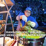 Ramadan 1001 Malam di Catappa Restaurant, Grand Mercure Jakarta Kemayoran