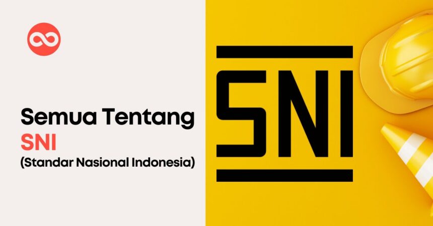 Ilustrasi SNI dan infrastruktur mutu nasional. Foto: net/infiniti.id